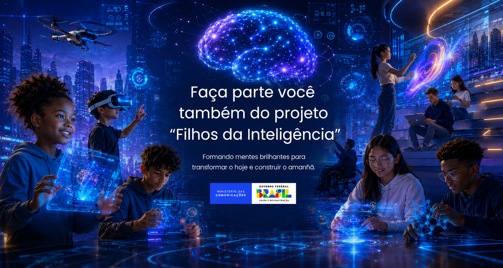 Projeto Filhos da Inteligência é viabilizado com apoio do Ministério das Comunicações